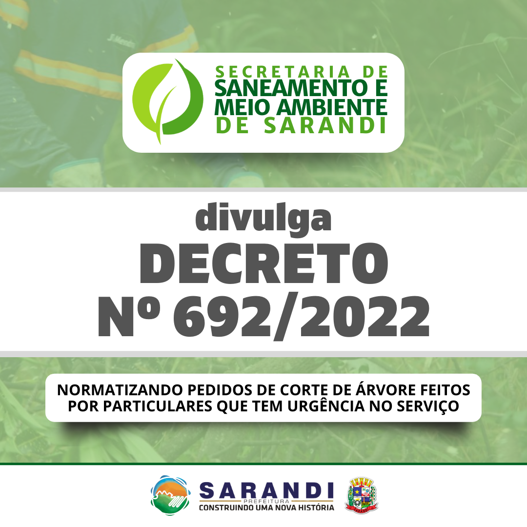 Secretaria de Saneamento e Meio Ambiente de Sarandi divulga Decreto nº 692/2022